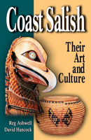 Coast Salish: Their Art and Culture 0888396201 Book Cover