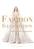 Fashion Illustration: Wedding Dress Inspiration 1912268523 Book Cover