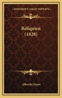 Reliquien (1828) 1160246076 Book Cover