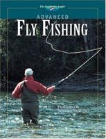 Advanced Fly Fishing: Freshwater & Saltwater Strategies (The Freshwater Angler) 1589232607 Book Cover