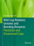 Wild Crop Relatives: Genomic and Breeding Resources : Plantation and Ornamental Crops 364221200X Book Cover