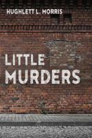 Little Murders 1627876685 Book Cover