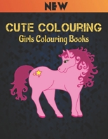 Cute Colouring Girls Colouring Books: coloring book for girls Wonderful World of the World's Beautiful Most 50 wolf, wide variety of beautiful Includes both simple and intricate designs to accommodate B09T7PYBXL Book Cover