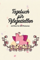 Tagebuch für Pflegestellen mit Platz für 200 Patienten: Protokoll mit 400 Seiten Notizbuch 200 Einträge für Wildtier Pflege im Tierheim, Auffangstationen, Wildvogelhilfen (German Edition) 1672772273 Book Cover