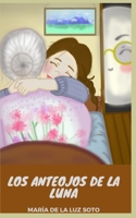Anteojos De La Luna (Cuentos Que Educan) B09156XBWQ Book Cover