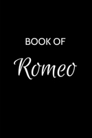 Romeo Journal Notebook: A Gratitude Journal Notebook for Men Boys Fathers and Sons with the name Romeo - Handsome Elegant Bold & Personalized - An ... - 6"x9" Diary or Notepad & Back to School. 1696388767 Book Cover