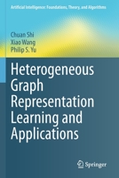 Heterogeneous Graph Representation Learning and Applications 9811661650 Book Cover