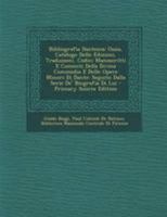 Bibliografia Dantesca; Ossia, Catalogo Delle Edizioni, Traduzioni, Codici Manoscritti E Comenti Della Divina Commedia E Delle Opere Minori Di Dante: ... Serie De' Biografia Di Lui 1017603294 Book Cover