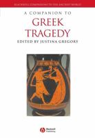 Companion to Greek Tragedy 1405175494 Book Cover