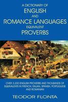 A Dictionary of English and Romance Languages Equivalent Proverbs 1546659579 Book Cover