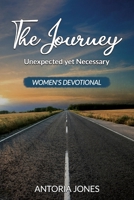 The Journey: Unexpected yet Necessary B0BW2ZM4NH Book Cover