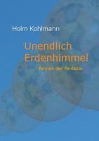 Unendlich Erdenhimmel: Roman der Fantasie 3848264730 Book Cover