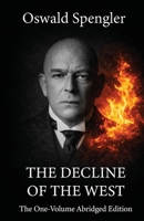 The Decline of the West: The One-Volume Abridged Edition 1970784075 Book Cover