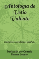 Antología de Vetio Valente: (traducción completa al español) B099C2MXYN Book Cover