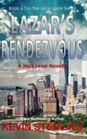 Lazar's Rendezvous: A Jack Lazar Novella 1977530397 Book Cover