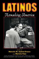 Latinos: Remaking America (David Rockefeller Center for Latin American Studies)