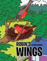 Robin's Wings 1453579117 Book Cover