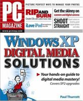 PC Magazine Windows XP Digital Media Solutions 0764579533 Book Cover