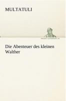 Die Abenteuer Des Kleinen Walther 1515367797 Book Cover