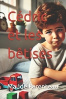 Cédric et les bêtises (French Edition) B0DR77WHN9 Book Cover