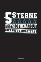 5 Sterne Physiotherapeut Geprüfte Qualität Notizbuch: Für Physiotherapeuten | Notizbuch Tagebuch ... | Notiz Buch Geschenk Journal Physio Notebook (German Edition) 1673708528 Book Cover