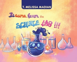 It Came From the Science Lab!!! 0228835186 Book Cover