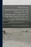 Practical Aerodynamics And The Theory Of The Aeroplane 1163959235 Book Cover