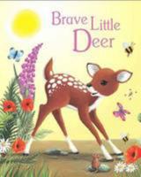 Brave Little Deer 1407518194 Book Cover