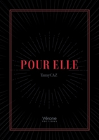 POUR ELLE B0DQTPPSFC Book Cover