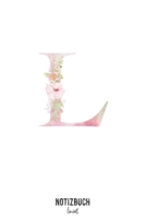 Notizbuch liniert: Buchstabe L Monogramm - Notizheft liniert • Personalisiertes Buchstaben Initial Namen Notizbuch • 120 Seiten (DIN A5 / 15x22cm) ... Schreibheft, Tage (German Edition) 1675209502 Book Cover