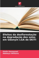 Efeitos da desflorestação na degradação dos solos em Gbonyin LGA de EKITI 620753414X Book Cover