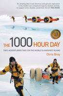 The 1000 Hour Day: Two Adventurers Take on the World's Harshest Island 1741969670 Book Cover