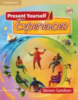 Present Yourself 1: Experiences: Student's Book [With CD] 0521713285 Book Cover