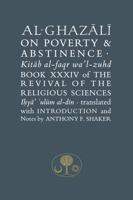 Al-Ghazali on Poverty and Abstinence 1903682819 Book Cover