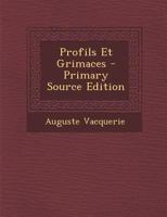 Profils Et Grimaces 1018475184 Book Cover