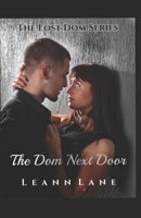 The Dom Next Door: (The Lost Dom Series) B09V2R5V3Q Book Cover