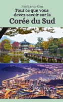 Tout ce que vous devez savoir sur la Corée du Sud B0CDNJ3SJY Book Cover