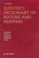 Elsevier's Dictionary of Nature and Hunting 0444504206 Book Cover