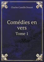 Comedies En Vers Tome 1 5518988567 Book Cover