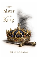 Sister To A King B0GN27HRPD Book Cover