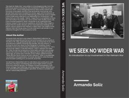 We Seek No Wider War: An Introduction to Our Involement in the Vietnam War 1956406271 Book Cover