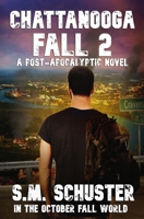CHATTANOOGA FALL 2 (In The October Fall World) B0CYH26DWF Book Cover