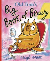 Old Tom's Big Book of Beauty 1743314140 Book Cover