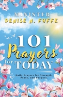 101 Prayers for Today (Devotionals, Prayer Journals and Other Christian Books) B0GW9QCL84 Book Cover