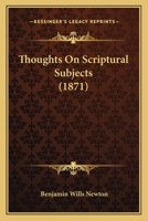Thoughts on Scriptural Subjects 1437351816 Book Cover