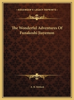 The Wonderful Adventures Of Funakoshi Jiuyemon 1162888539 Book Cover
