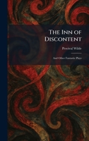 The Inn of Discontent: And Other Fantastic Plays 1025735579 Book Cover