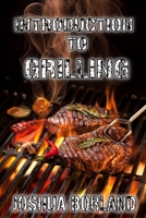 Introduction to Grilling B0CCZSXJ99 Book Cover