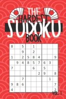 The Hardest Sudoku Book Vol.1: Japanese Themed Sudoku Puzzle Book for Adults and Teenagers with +100 Hard to Insane Puzzles B08VCMWWD2 Book Cover