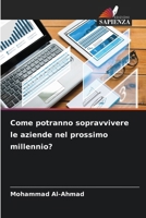 Come potranno sopravvivere le aziende nel prossimo millennio? (Italian Edition) 6208949181 Book Cover